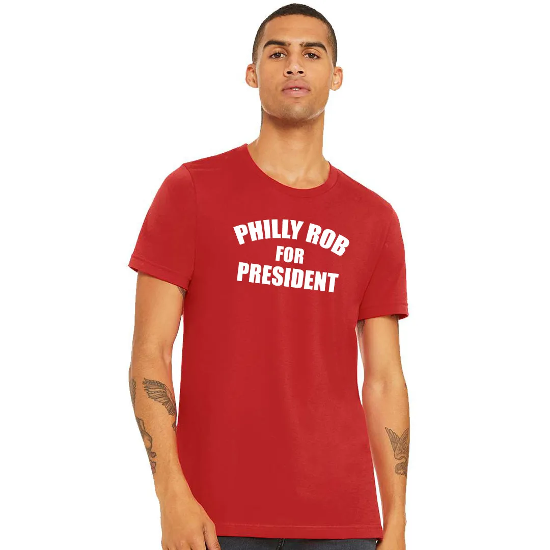 Philly Rob For President Red T-Shirt | Philadelphia Baseball