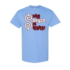 The Bryce is Right T-Shirt | The Bryce is Right Carolina Blue T-Shirt