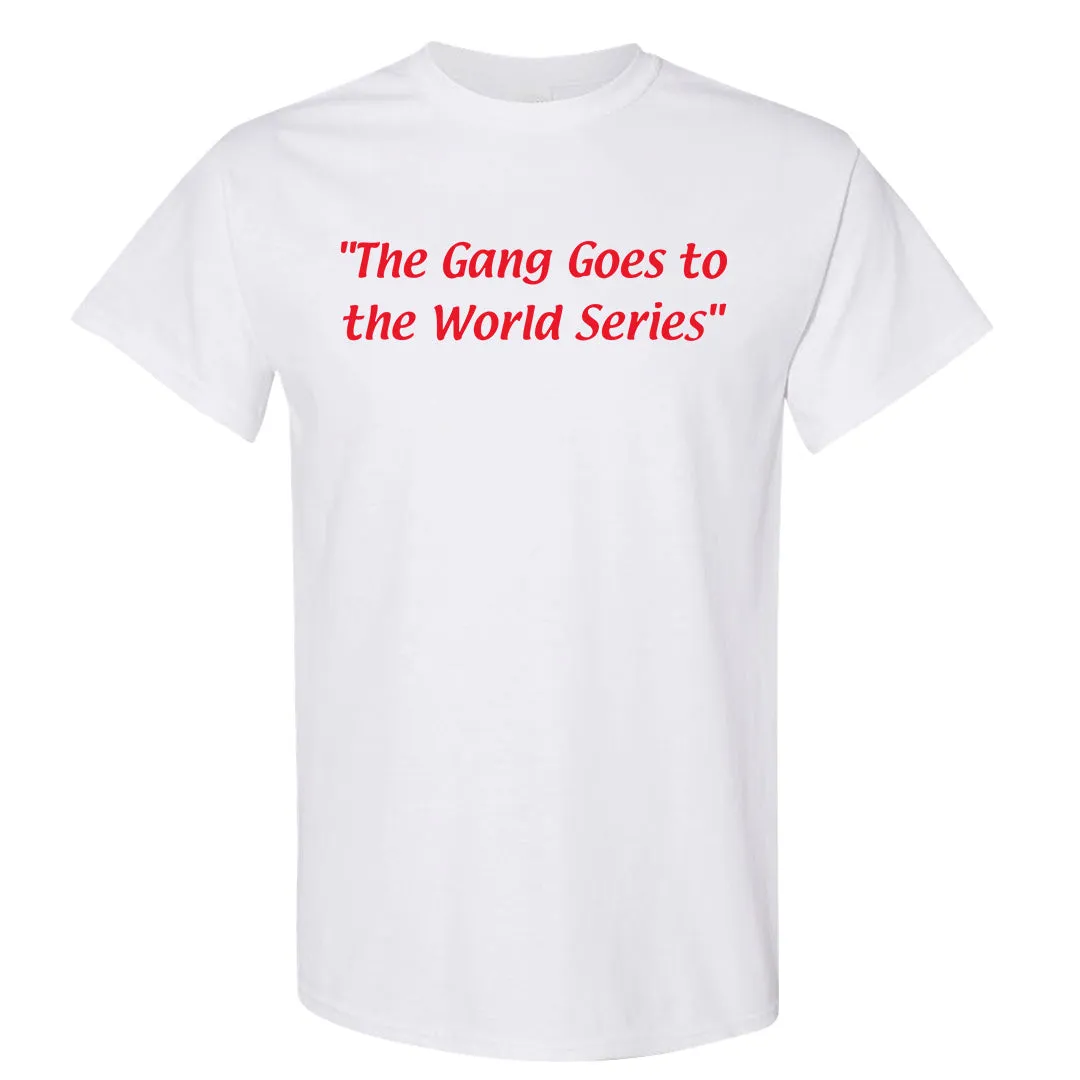 The Gang Goes To The World Series White T-Shirt | Philadelphia Baseball