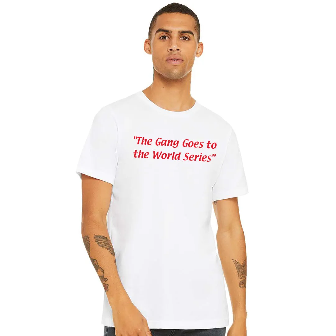 The Gang Goes To The World Series White T-Shirt | Philadelphia Baseball